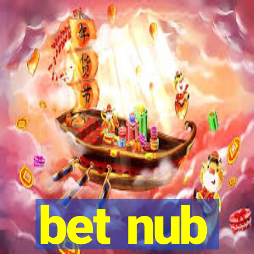 bet nub
